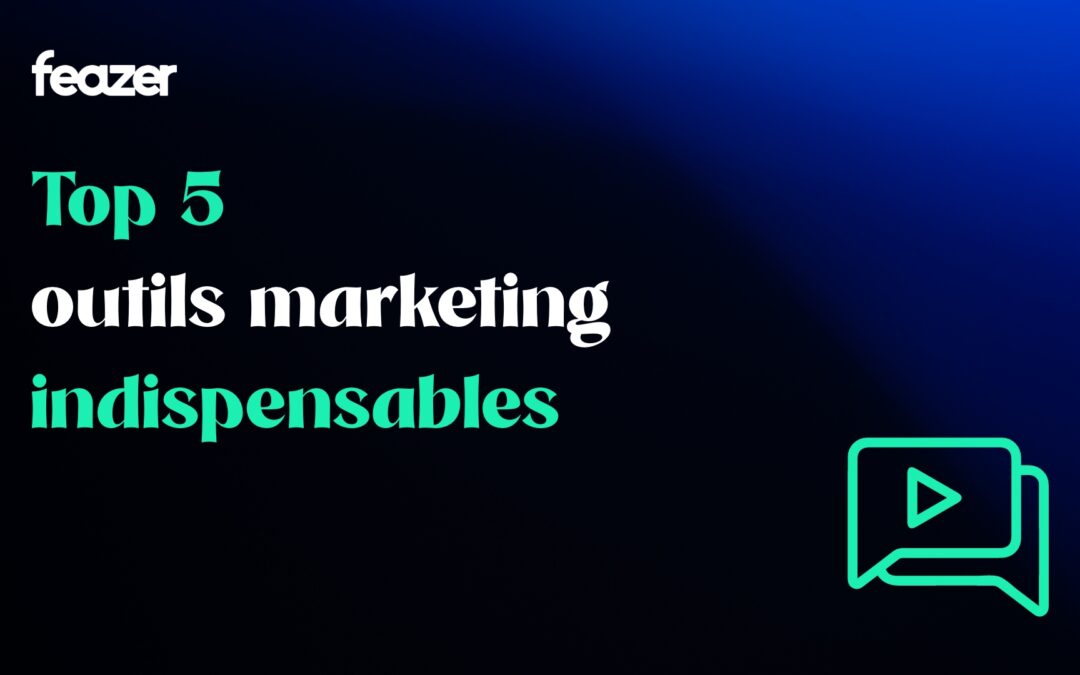 Outils marketing indispensables : Top 5