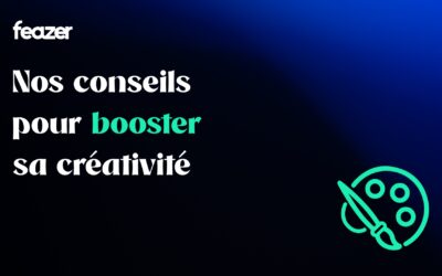 Booster la créativité : 5 conseils