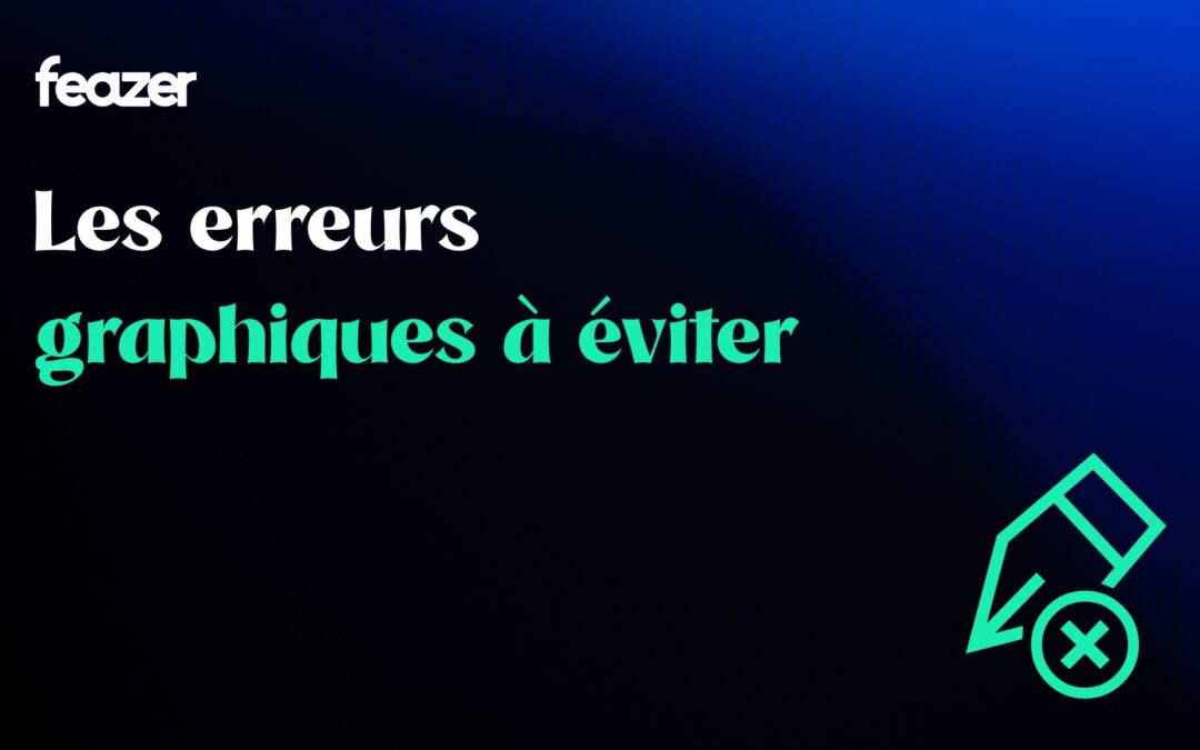Les erreurs graphiques à éviter